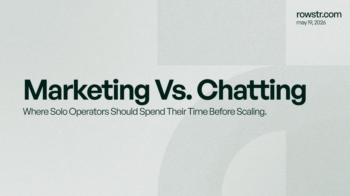 Marketing vs. Chatting: Where to Spend Your Time as a Solo Agency Operator
