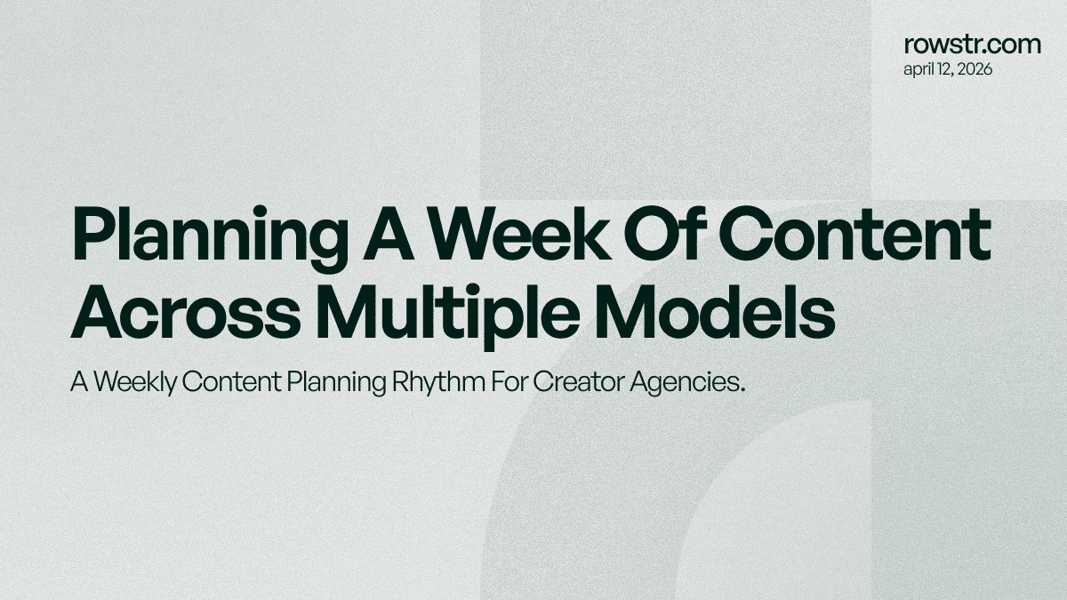Planning a Week of Content Across Multiple Models