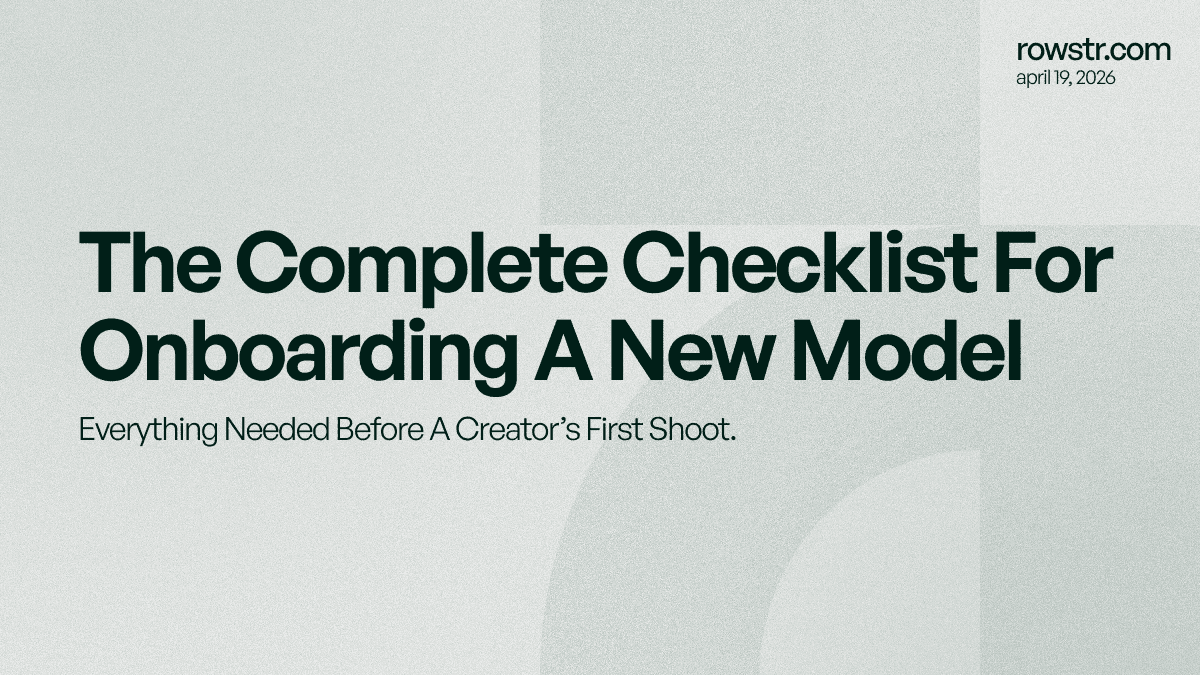 The Complete Checklist for Onboarding a New Model to Your Agency