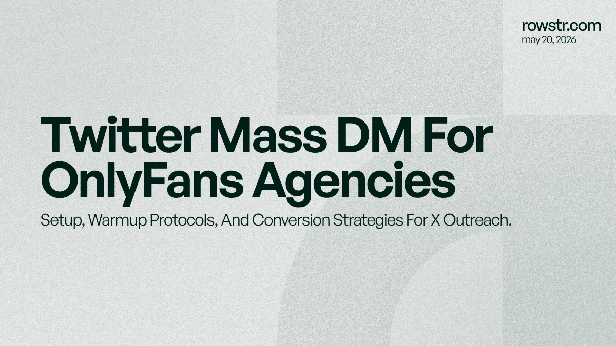 Twitter Mass DM for OnlyFans Agencies: Setup, Account Architecture, and What Actually Converts